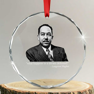 Langston Hughes Crystal Glass Ornament A Dream Deferred Juneteenth Black History Civil Right TS10 Transparent Glass 3'' Circle Print Your Wear