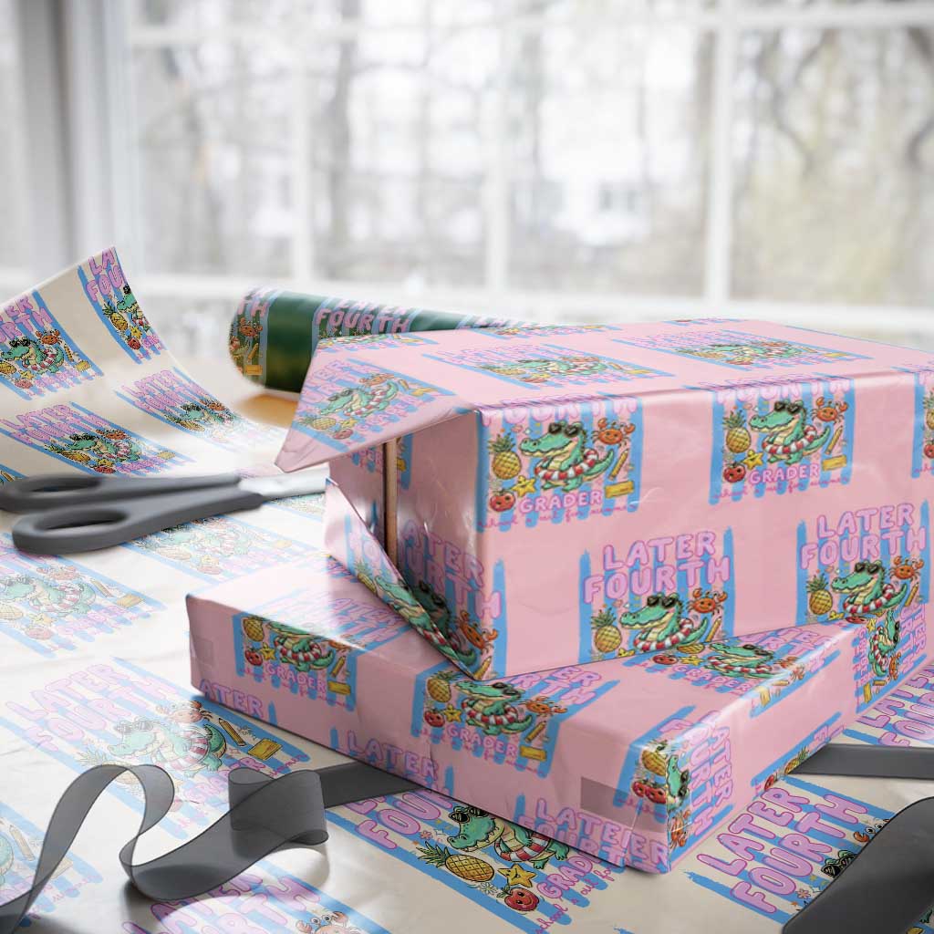 Later Fourth Grader School's Out For Summer Wrapping Paper Roll Last Day Of School Later Gator Alligator TS14 Light Pink Print Your Wear