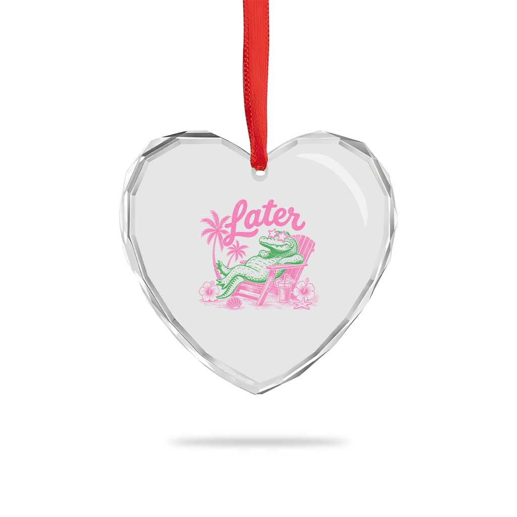 Later Gator Funny Alligator Meme Heart Crystal Glass Ornament Last Day of School Summer Vacation Teachers Kids