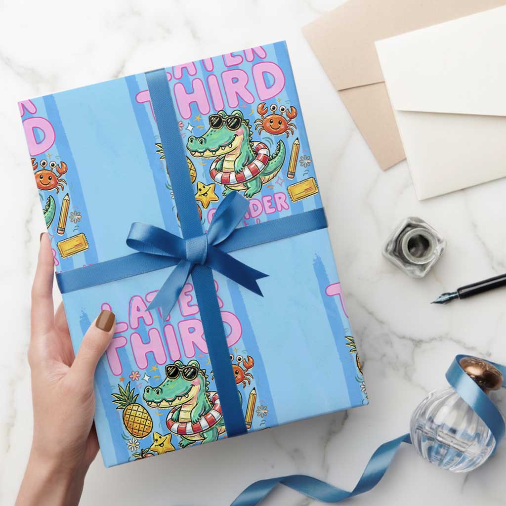 Later Third Grader School's Out For Summer Wrapping Paper Roll Last Day Of School Later Gator Alligator TS14 Light Blue Print Your Wear