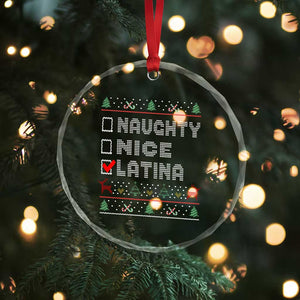 Latin American Xmas Crystal Glass Ornament Naughty Nice Latina Funny Xmas List Hispanic Ugly Sweater TS02 Print Your Wear