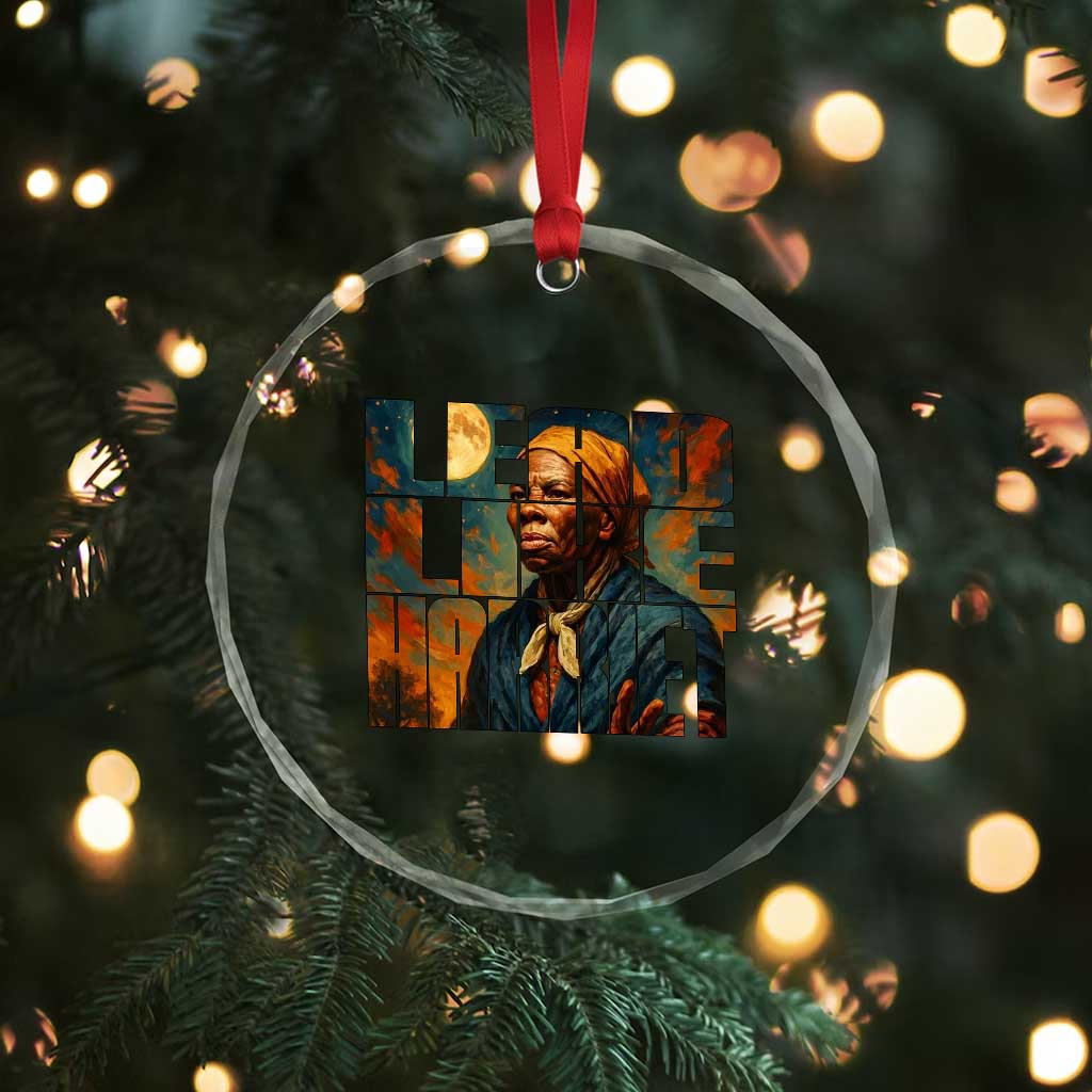 Lead Like Harriet Crystal Glass Ornament Black History Month Juneteenth Quote TS12 Print Your Wear