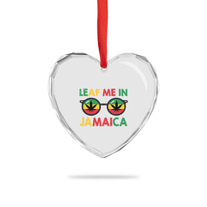 Leaf Me In Jamaica Heart Crystal Glass Ornament Funny Weed Stoner Marijuana Jamaican Rasta Reggae TS10 Print Your Wear