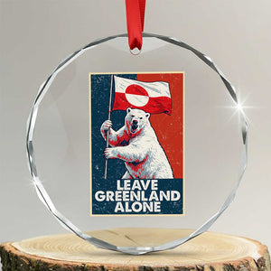 Leave Greenland Alone Crystal Glass Ornament Polar Bear Holding Flag Greenlanders Supports TS11 Transparent Glass 3'' Circle Print Your Wear