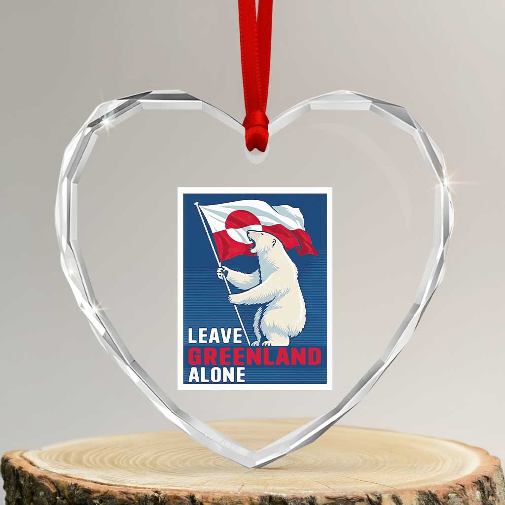 Leave Greenland Alone Polar Bear Resist Heart Crystal Glass Ornament Vintage Patriotic Propaganda Sovereignty Protest TS02 Transparent Glass 3'' Heart Print Your Wear