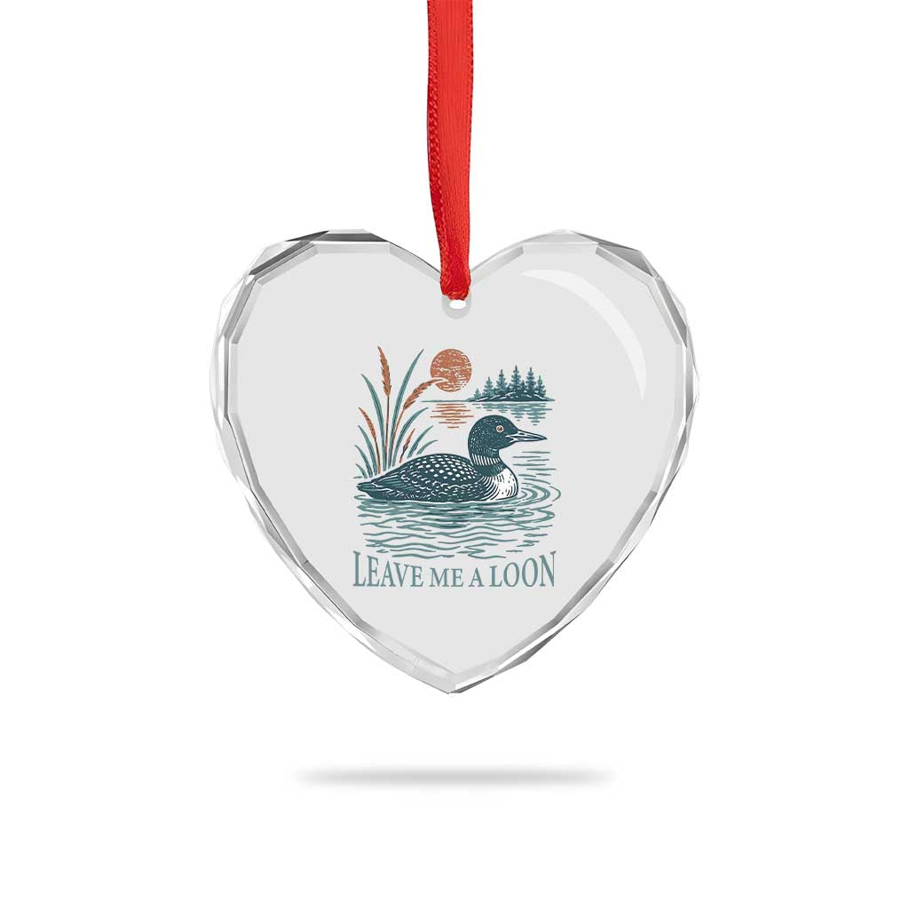 Leave Me A Loon Vintage Lake Bird Heart Crystal Glass Ornament Funny Loon Pun Nature Bird Lovers