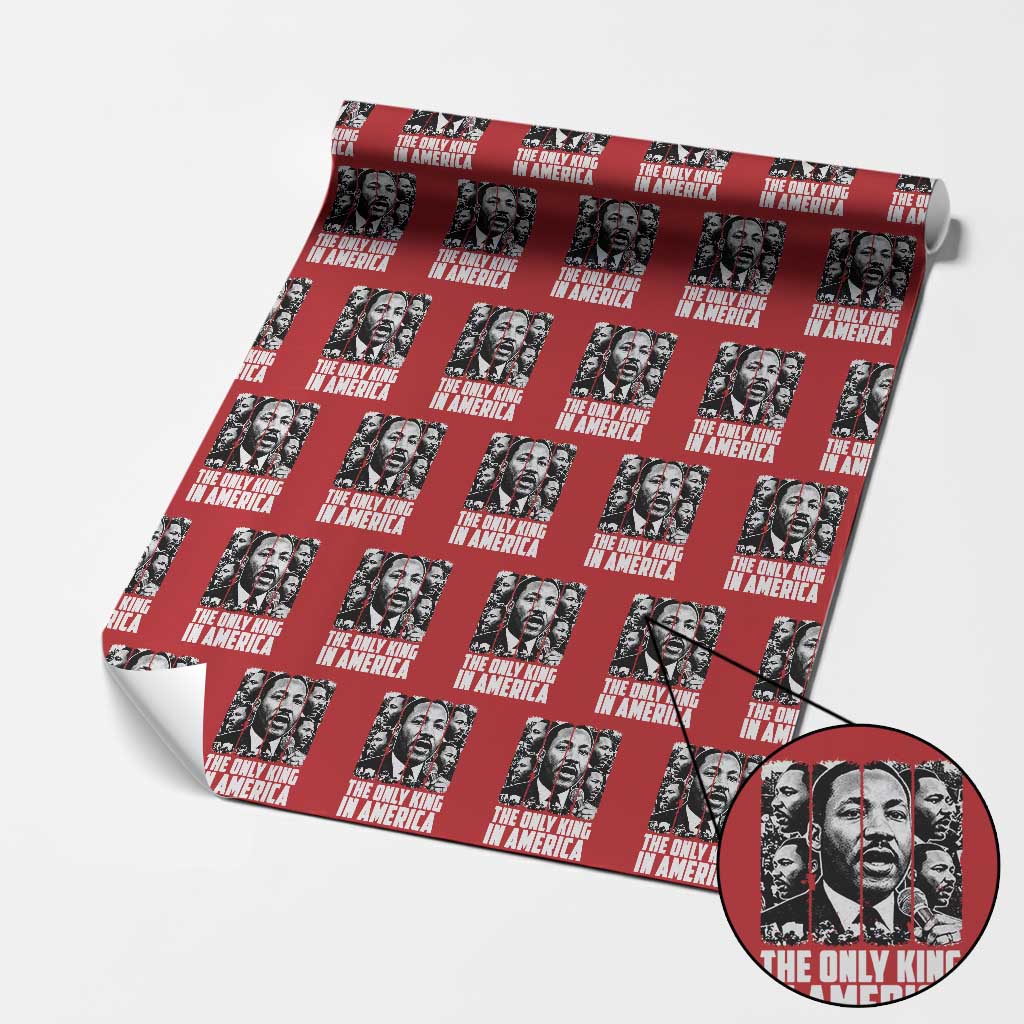 Legacy Of Martin Luther King Jr Wrapping Paper Roll The Only King In America TS12 Red Print Your Wear