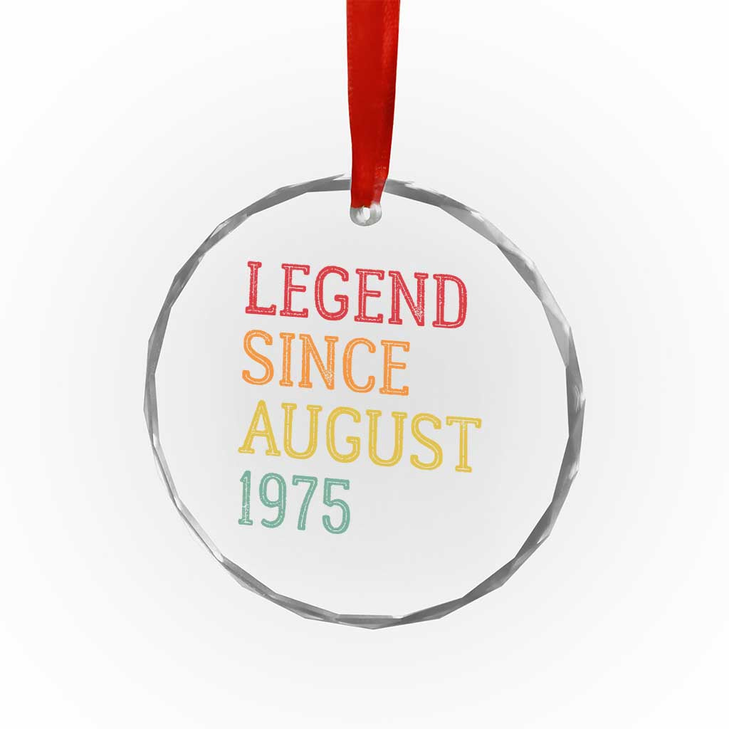 Legend Since August 1975 Crystal Glass Ornament Vintage Retro 50th Birthday Gifts TS10 Print Your Wear