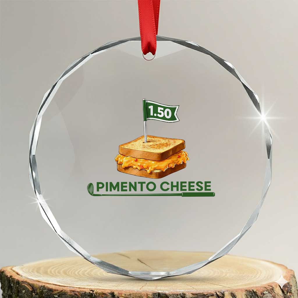 Legendary Pimento Cheese Sandwich Golf Snack Crystal Glass Ornament Funny Georgia Southern Golfing Traditions Fan Humor TS02 Transparent Glass 3'' Circle Print Your Wear