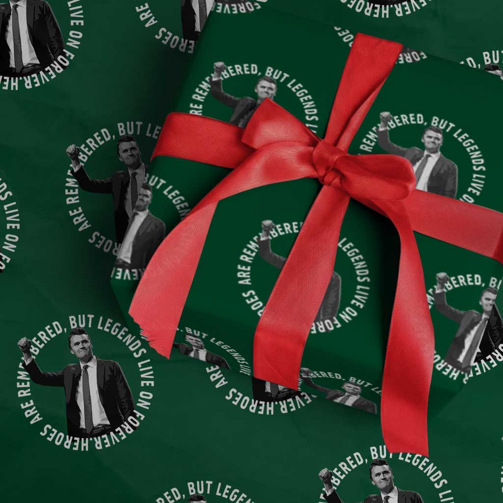 Legends Live Forever Tribute Wrapping Paper Roll Charlie Kirk Legacy Remembrance TS02 Green Print Your Wear