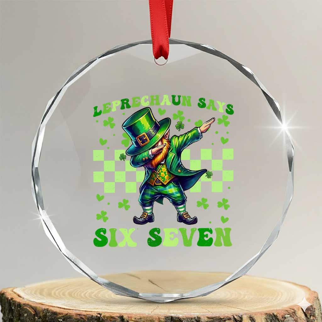 Leprechaun Six Seven Meme Crystal Glass Ornament Funny St Patricks Day Gift TS12 Transparent Glass 3'' Circle Print Your Wear