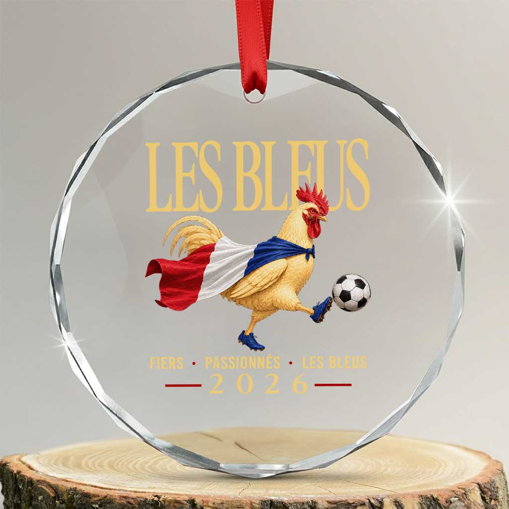 Les Bleus 2026 France Soccer Crystal Glass Ornament Rooster Wearing French Flag Patriotic Football Fan Graphic TS10 Transparent Glass 3'' Circle Print Your Wear
