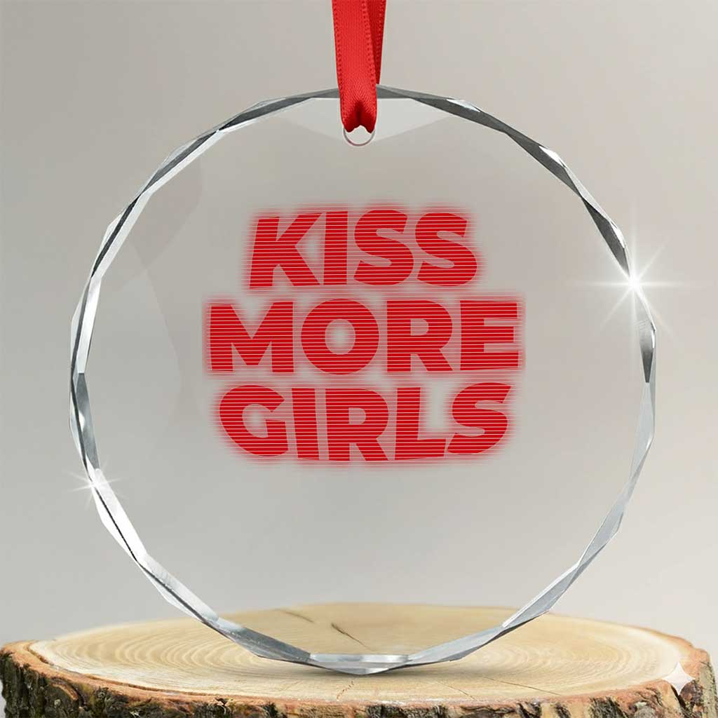 Lesbian Crystal Glass Ornament Kiss More Girls Funny Pride Month TS10 Transparent Glass 3'' Circle Print Your Wear