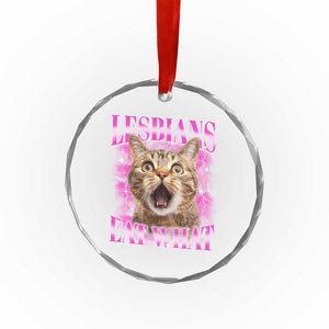 Lesbians Eat What Crystal Glass Ornament Funny Cat Gay Pride LGBTQ Pun TS10 Print Your Wear