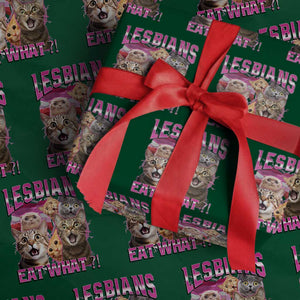 Lesbians Eat What Wrapping Paper Roll Funny LGBTQ+ Pride Cats Meme Feline Lover Bootleg TS02 Green Print Your Wear