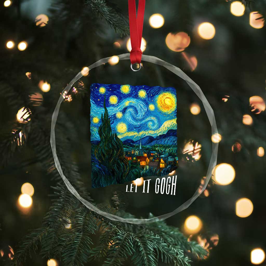Let It Gogh Funny Vincent Van Gogh Crystal Glass Ornament Starry Night Design Art Lover TS11 Print Your Wear