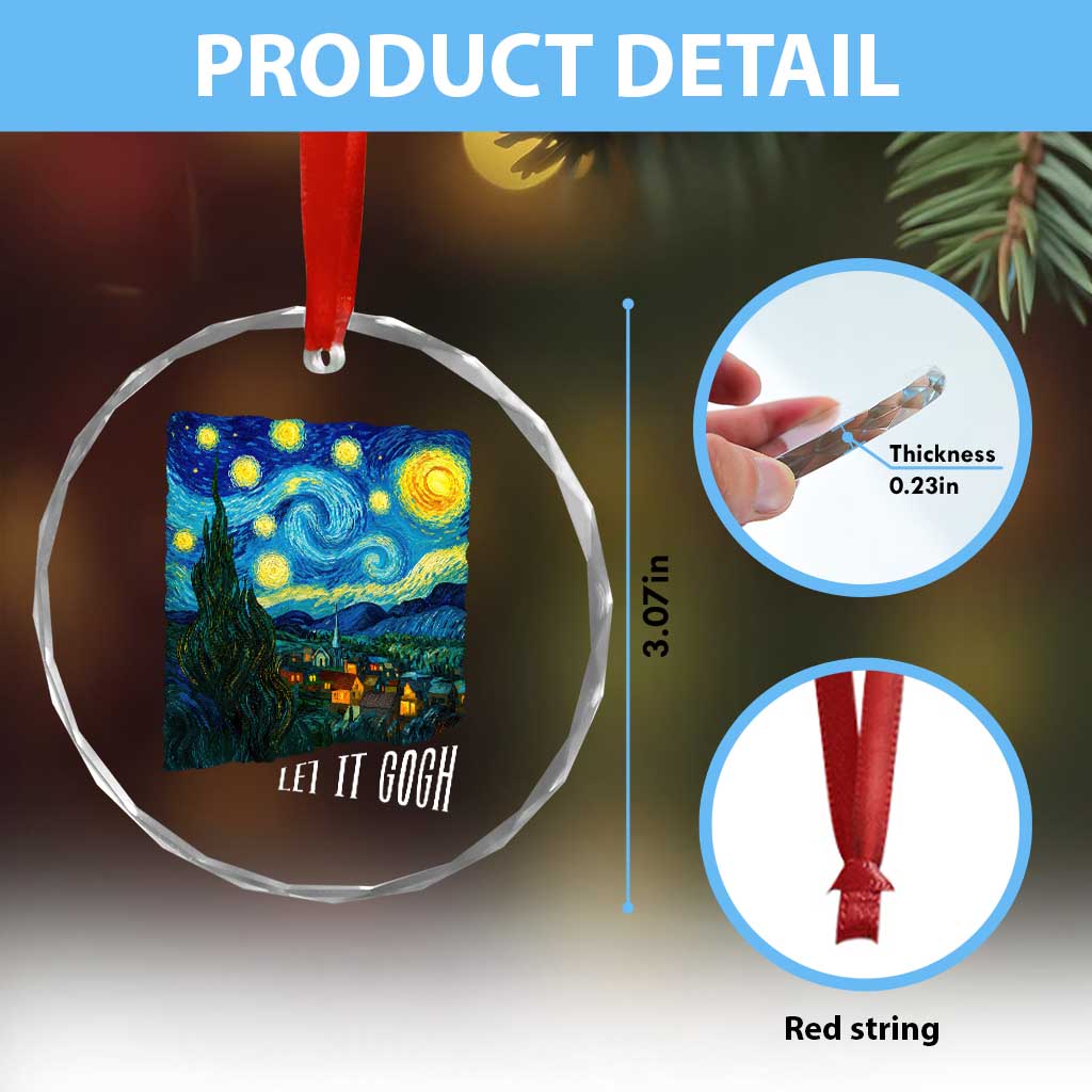 Let It Gogh Funny Vincent Van Gogh Crystal Glass Ornament Starry Night Design Art Lover TS11 Print Your Wear