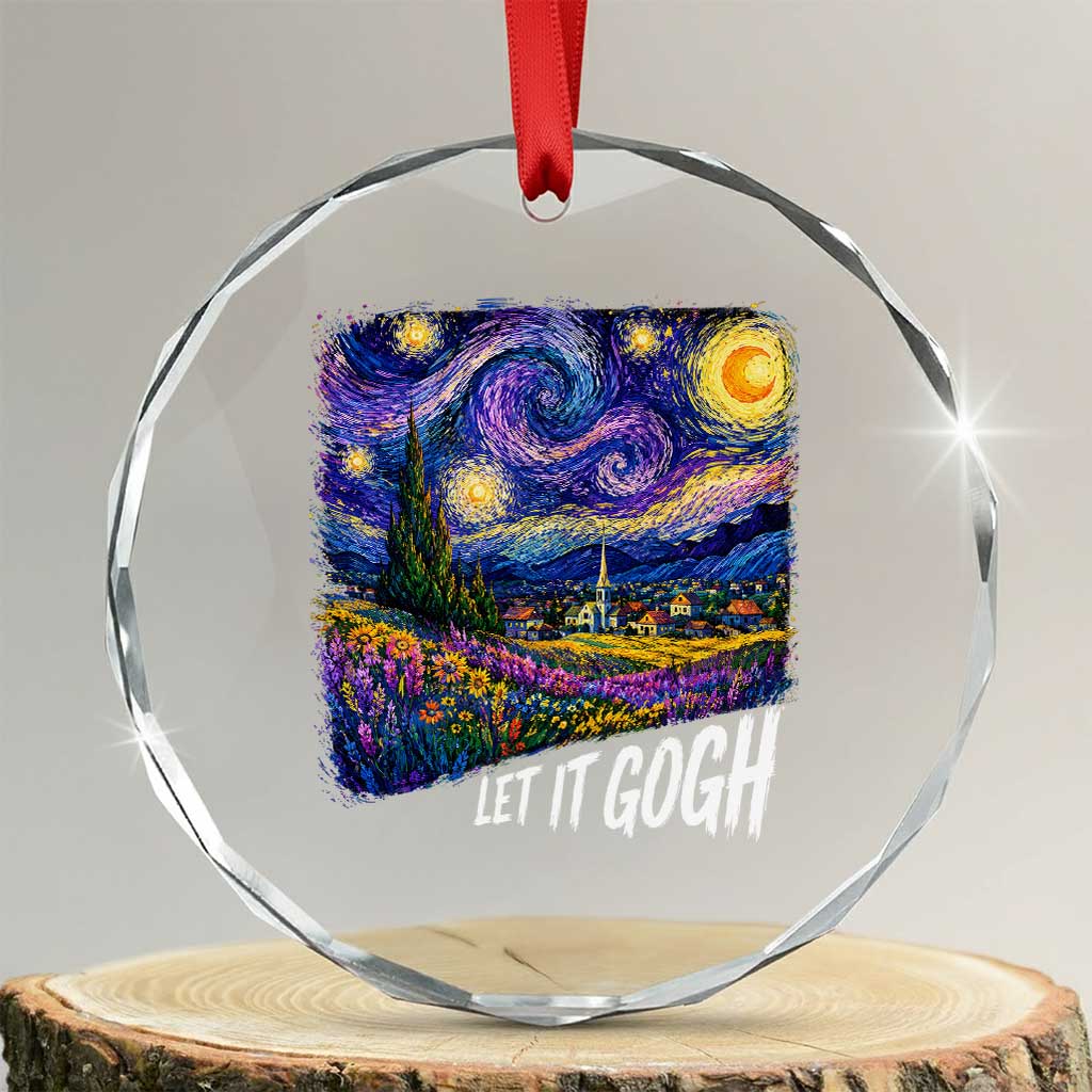 Let it Gogh Funny Vincent Van Gogh Starry Night Crystal Glass Ornament TS10 Transparent Glass 3'' Circle Print Your Wear