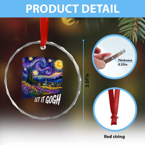 Let it Gogh Funny Vincent Van Gogh Starry Night Crystal Glass Ornament