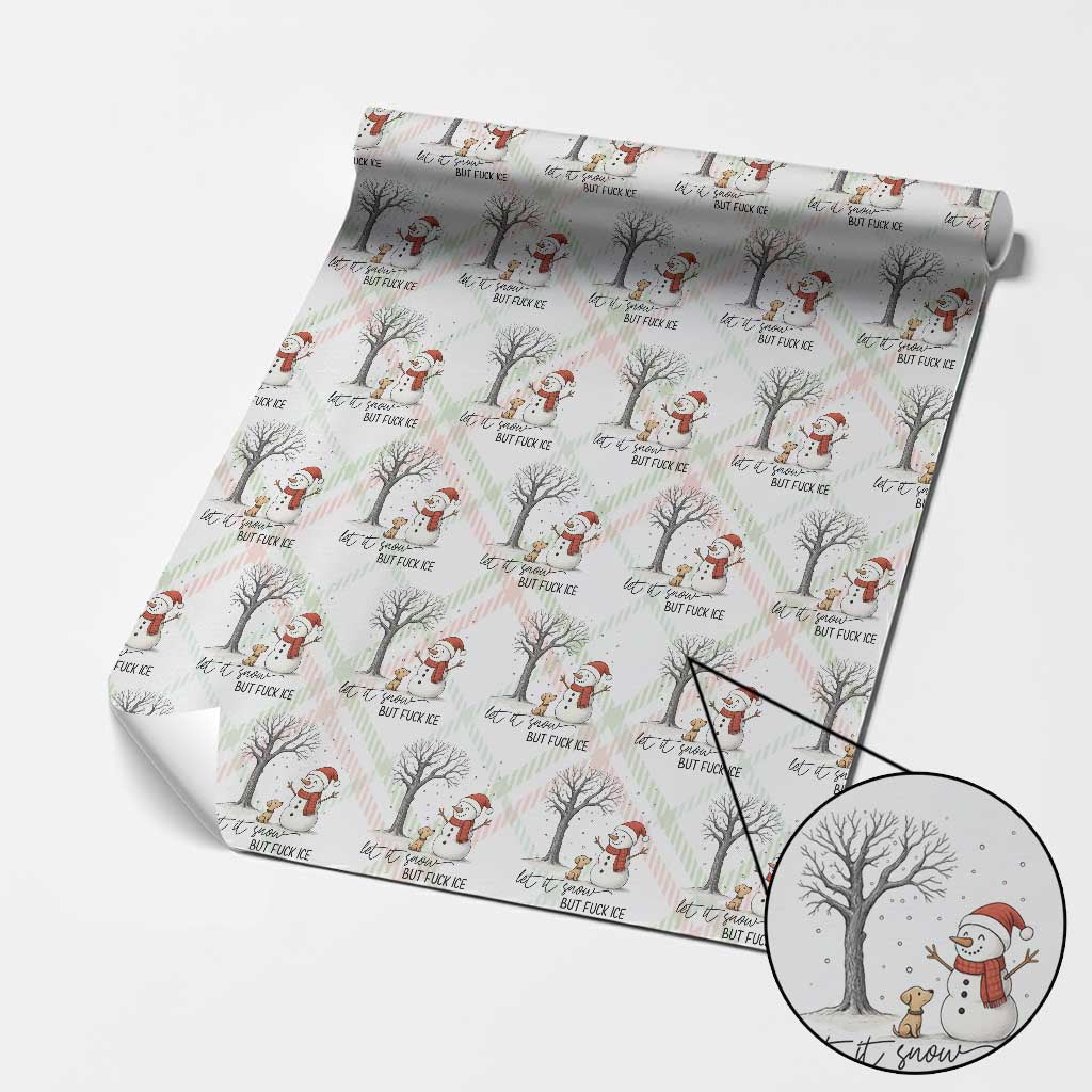 Let It Snow But Fuck Ice Wrapping Paper Roll Funny Snowman Christmas Winter TS10 Christmas Plaid Print Your Wear