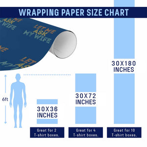 Let Me Ask My Wife Retro Wrapping Paper Roll Funny Married Humor Gag Gift for Husbands TS02 Print Your Wear