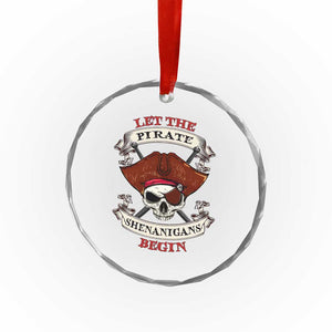 Let The Pirate Shenanigans Begin Crystal Glass Ornament Funny Crossbones Freebooter TS11 Print Your Wear