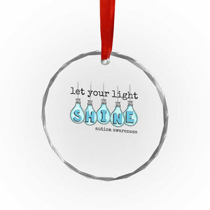 Let Your Light Shine Autism Awareness Crystal Glass Ornament Light Bulb Autism Acceptance TS11 Print Your Wear