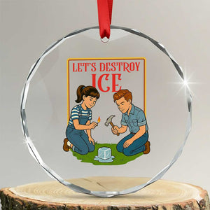 Let’s Destroy ICE Crystal Glass Ornament Retro Parody Protest with Satirical Childhood Graphic TS02 Transparent Glass 3'' Circle Print Your Wear