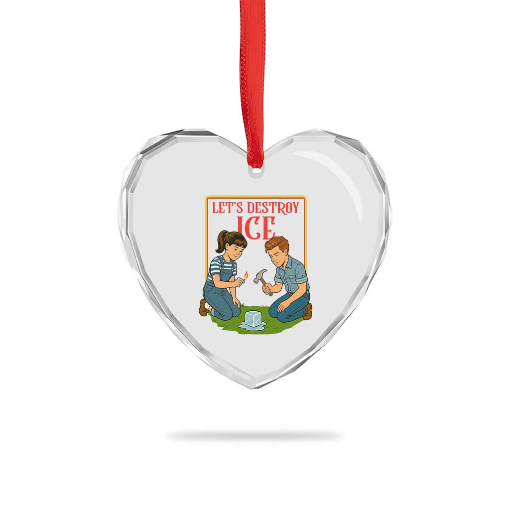 Let’s Destroy ICE Heart Crystal Glass Ornament Retro Parody Protest with Satirical Childhood Graphic TS02 Print Your Wear