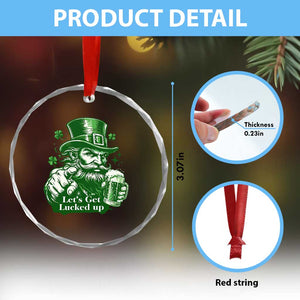 Lets Get Lucked Up Crystal Glass Ornament St Patricks Day Party Humor TS12 Print Your Wear