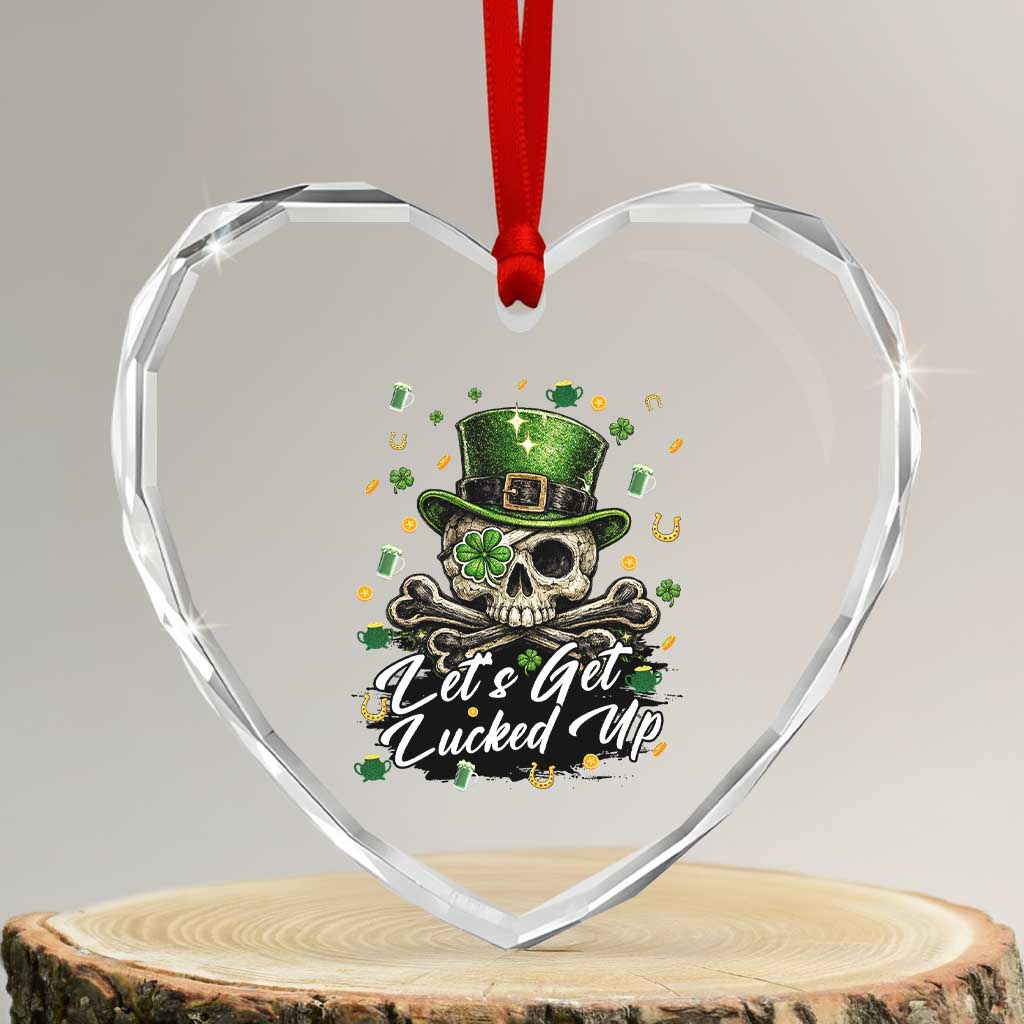Lets Get Lucked Up Heart Crystal Glass Ornament Lucky Skeleton St Patricks Day TS12 Transparent Glass 3'' Heart Print Your Wear