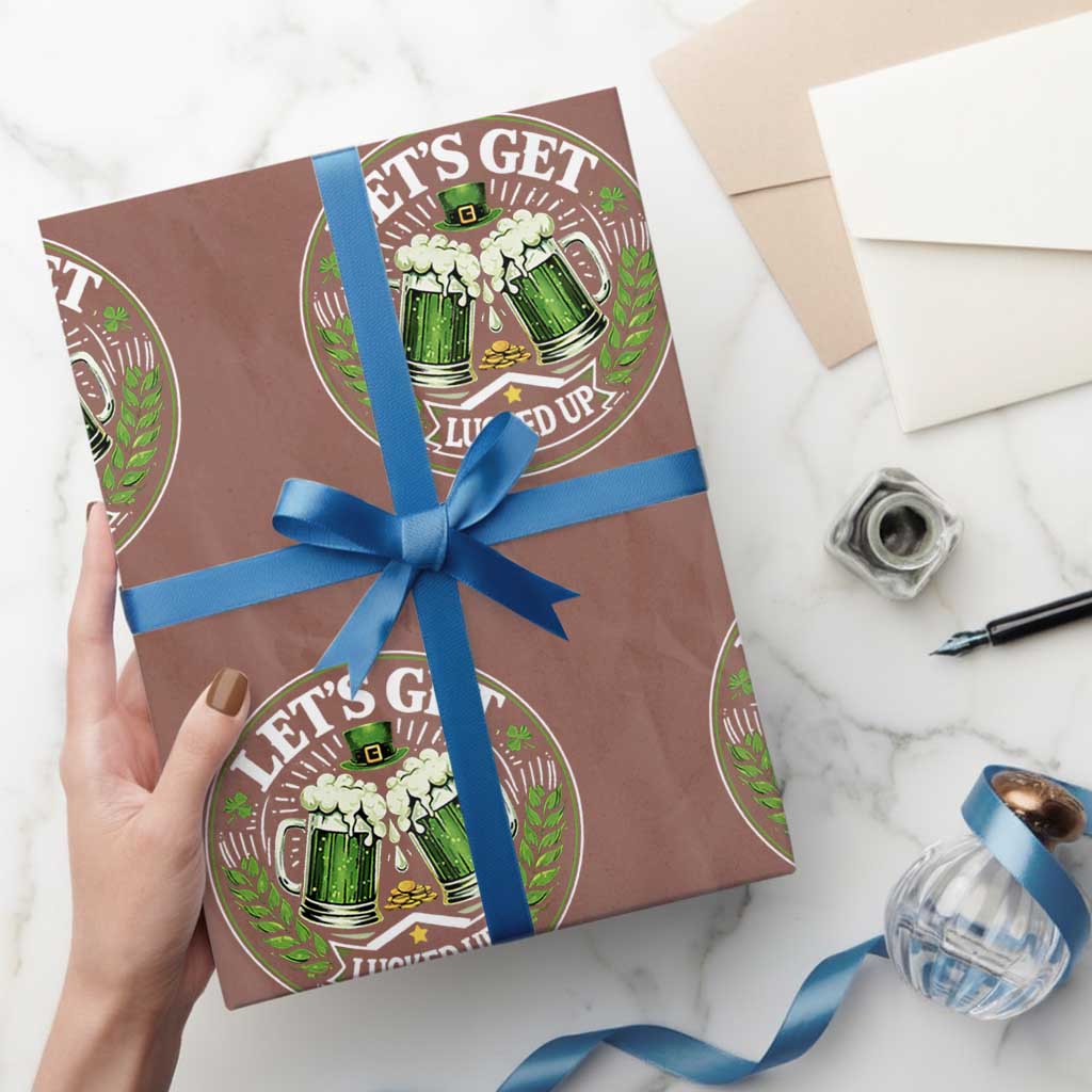 Lets Get Lucked Up Wrapping Paper Roll Funny Saint Patricks Day Lucky Drinking TS12 Mocha Print Your Wear