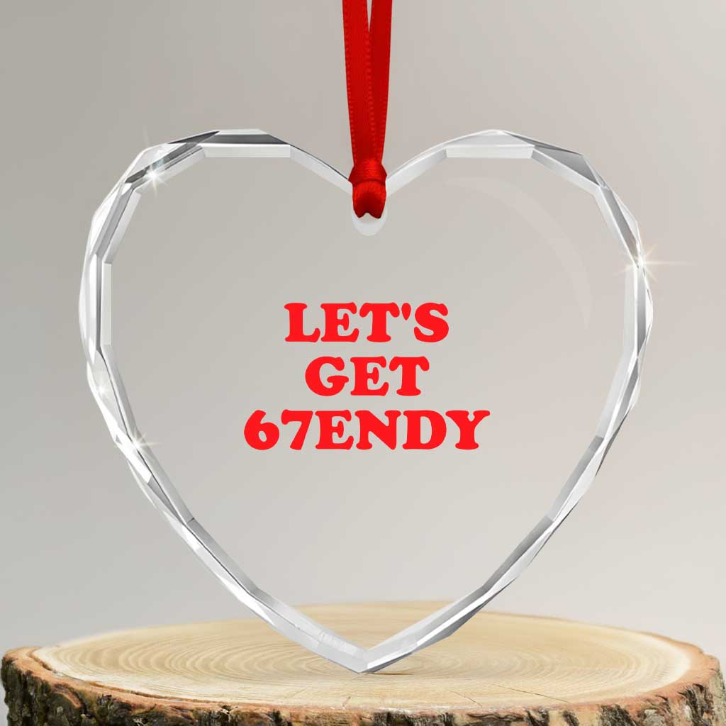 Let's Get Sendy 67 Heart Crystal Glass Ornament Funny 6 7 Six Seven 6 7endy Meme TS10 Transparent Glass 3'' Heart Print Your Wear
