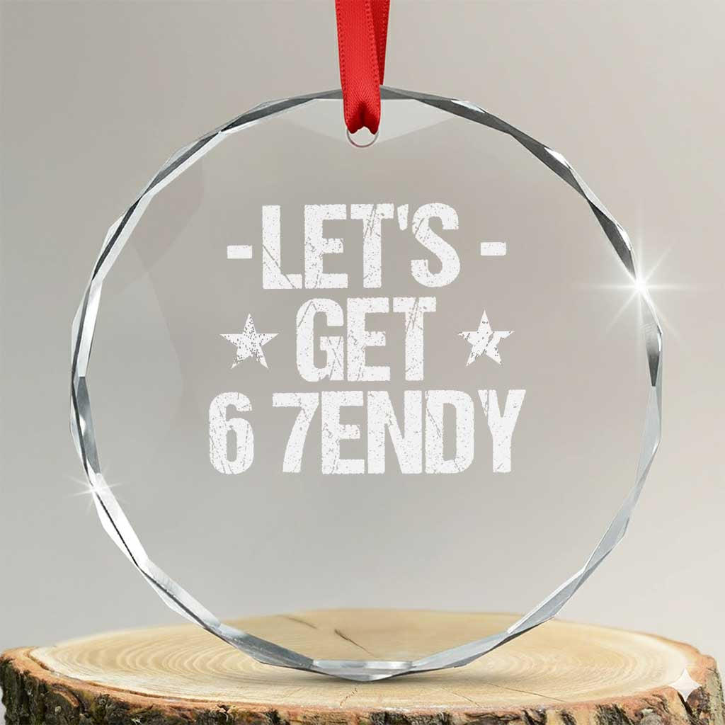 Lets Get Sendy 67 Six Seven Meme Alpha Slang Crystal Glass Ornament TS11 Transparent Glass 3'' Circle Print Your Wear