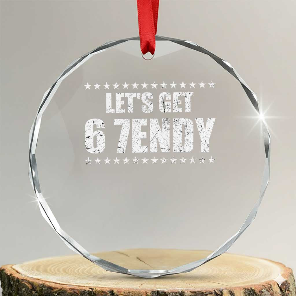 Lets Get Sendy 67 Six Seven Meme Alpha Slang Star Crystal Glass Ornament TS11 Transparent Glass 3'' Circle Print Your Wear