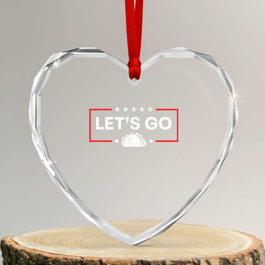Let's Go Taco Heart Crystal Glass Ornament Tacos for President Political Satire TS02 Transparent Glass 3'' Heart Print Your Wear