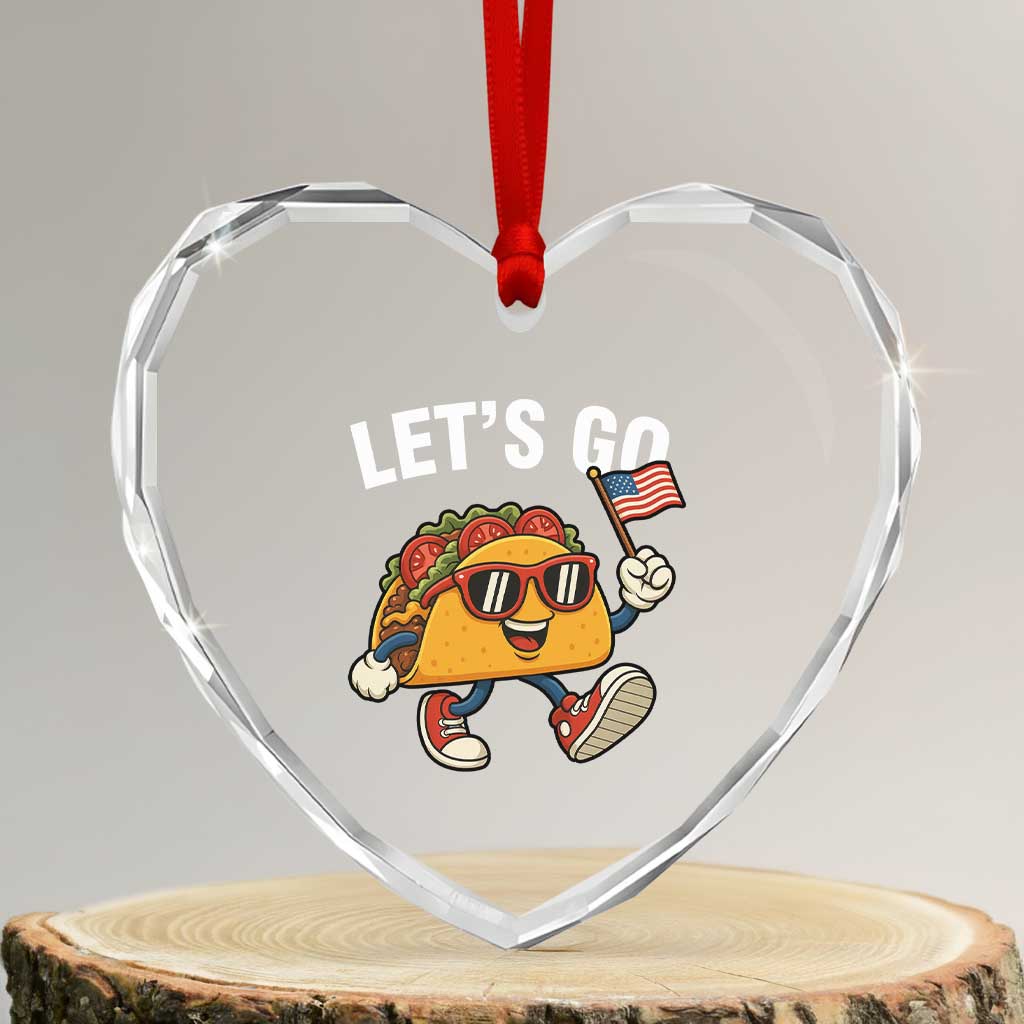 Lets Go Taco Patriotic Heart Crystal Glass Ornament Funny 4th of July Food Humor TS02 Transparent Glass 3'' Heart Print Your Wear