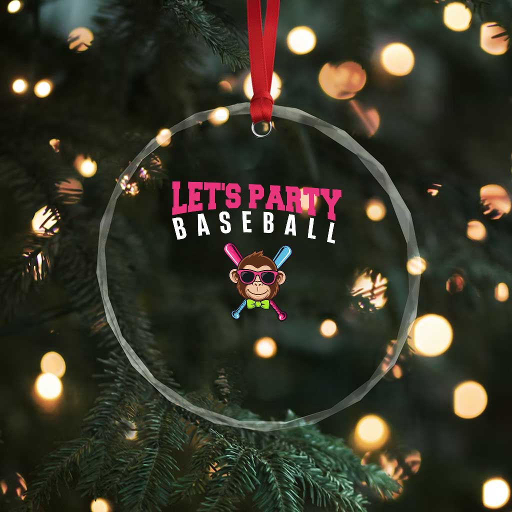 Let's Party Baseball Monkey Crystal Glass Ornament Ball Party Game Day Vibes TS02 Print Your Wear