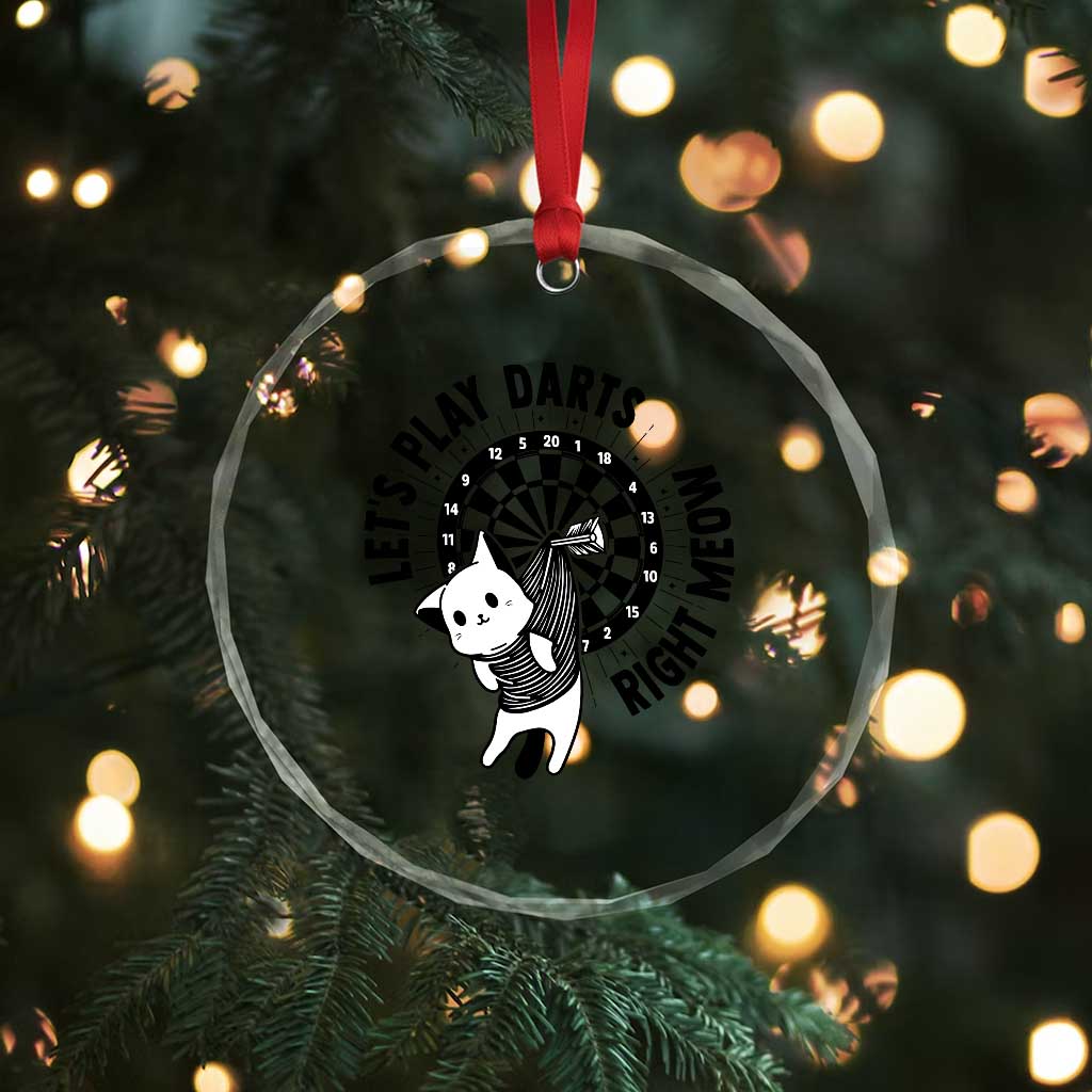 Lets Play Darts Right Meow Crystal Glass Ornament Cute Cat Dart Player Pub Game Gift TS12 Print Your Wear