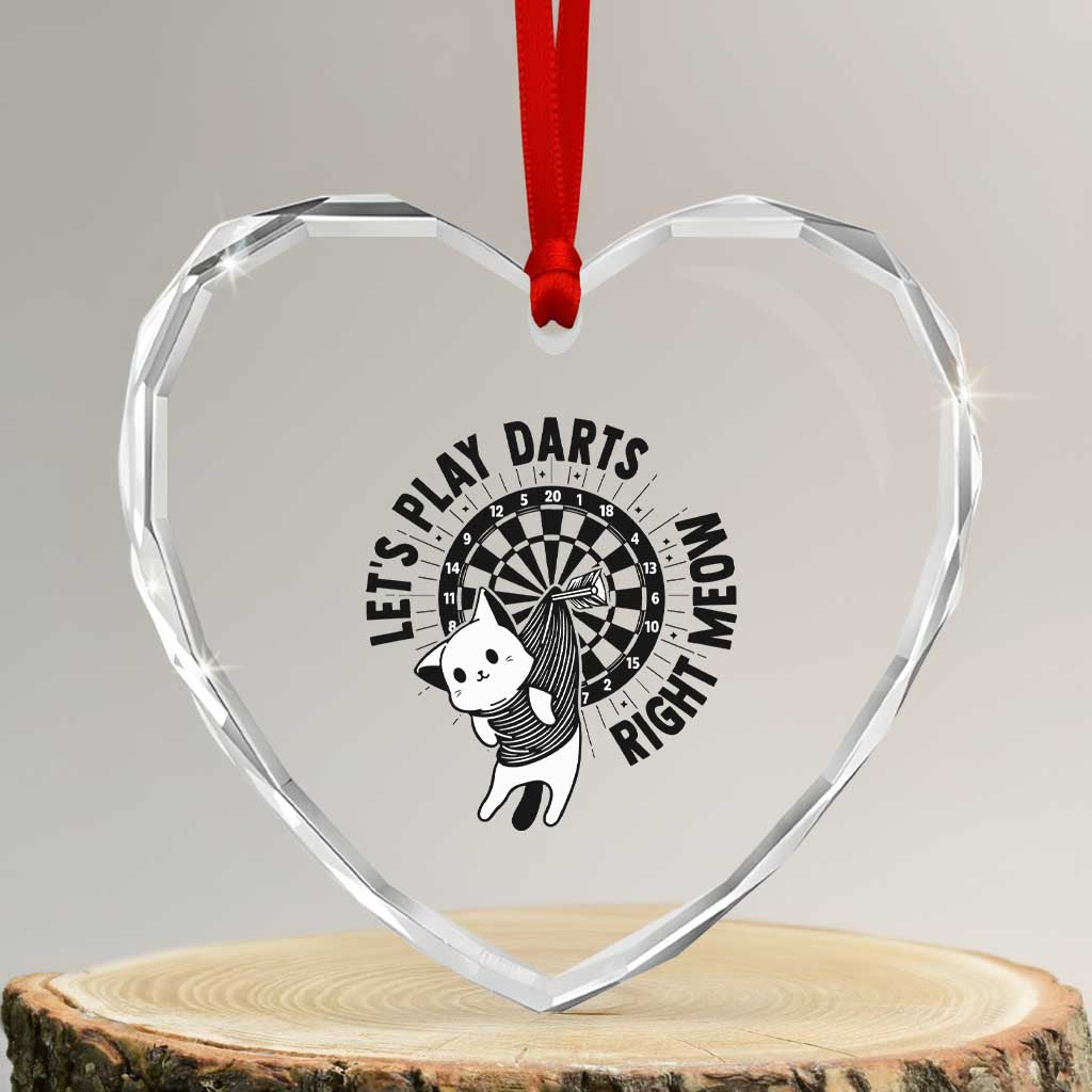 Lets Play Darts Right Meow Heart Crystal Glass Ornament Cute Cat Dart Player Pub Game Gift TS12 Transparent Glass 3'' Heart Print Your Wear