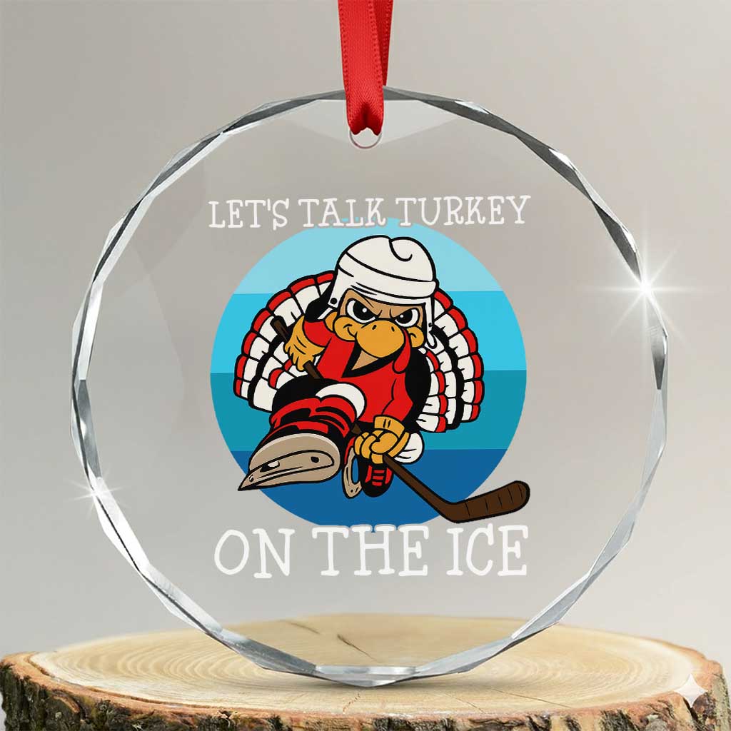 Lets Talk Turkey On The Ice Crystal Glass Ornament Retro Ocean Blue Ice Hockey Gift TS12 Transparent Glass 3'' Circle Print Your Wear