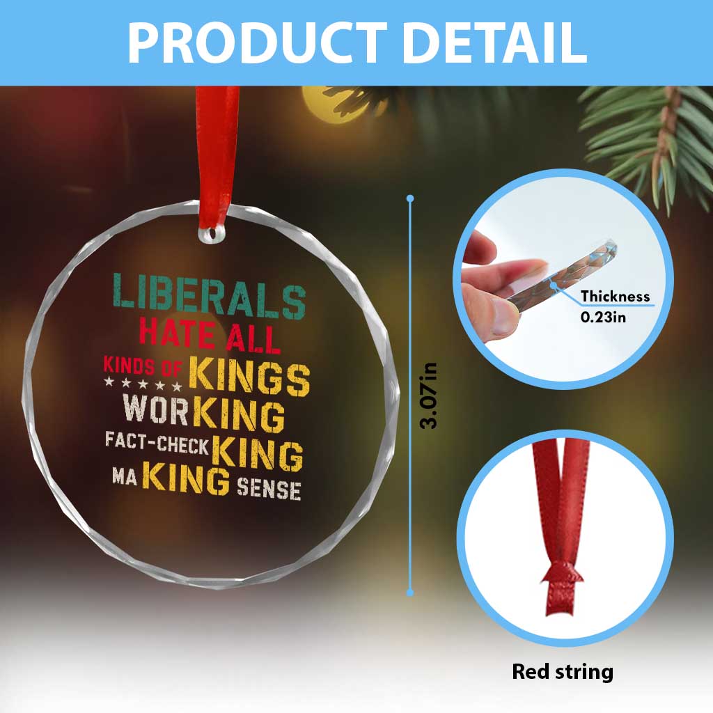 Liberals Hate All Kinds of Kings Funny Conservative Republican Crystal Glass Ornament