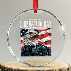 Liberation Day April 2 2025 Crystal Glass Ornament Fair Trade Patriotic American Eagle USA Flag TS02 Transparent Glass 3'' Circle Print Your Wear