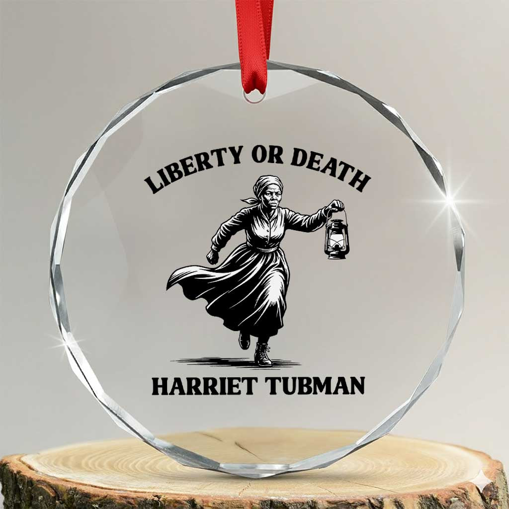 Liberty Or Death Crystal Glass Ornament Harriet Tubman Quote TS12 Transparent Glass 3'' Circle Print Your Wear