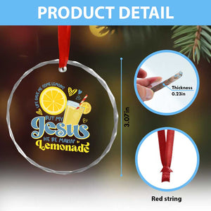 Life Gave Me Some Lemons But My Jesus He Be Makin Lemonade Crystal Glass Ornament TS11 Print Your Wear