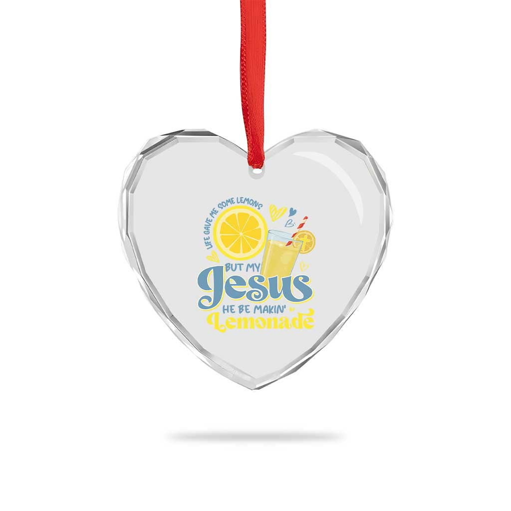 Life Gave Me Some Lemons But My Jesus He Be Makin Lemonade Heart Crystal Glass Ornament TS11 Print Your Wear