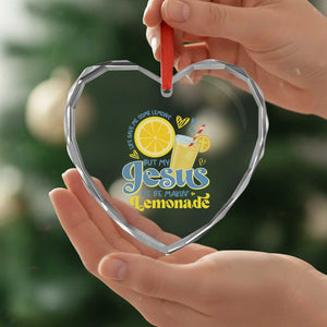 Life Gave Me Some Lemons But My Jesus He Be Makin Lemonade Heart Crystal Glass Ornament TS11 Print Your Wear