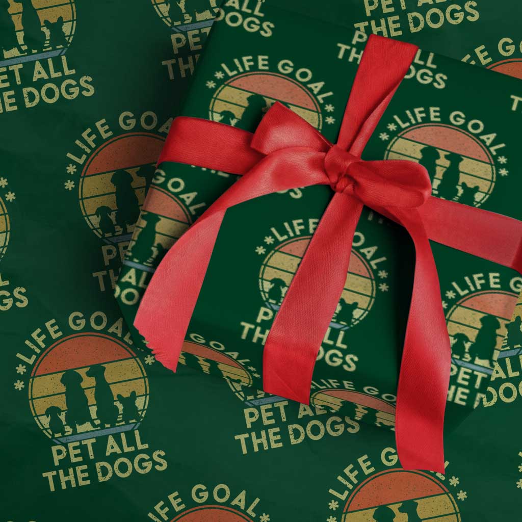 Life Goal Pet All The Dogs Wrapping Paper Roll Retro Funny Dog Lover Gift TS10 Green Print Your Wear