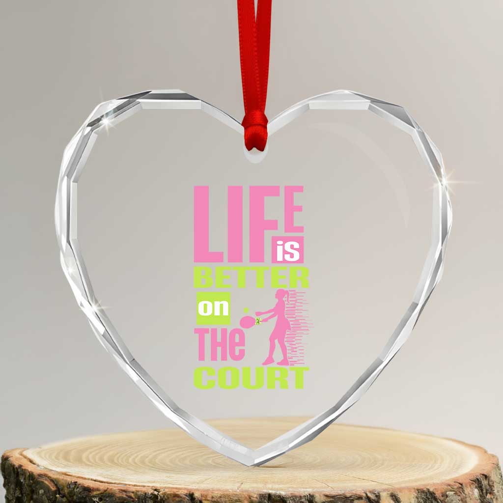 Life Is Better On The Court Heart Crystal Glass Ornament Gift For Tennis Fan TS12 Transparent Glass 3'' Heart Print Your Wear