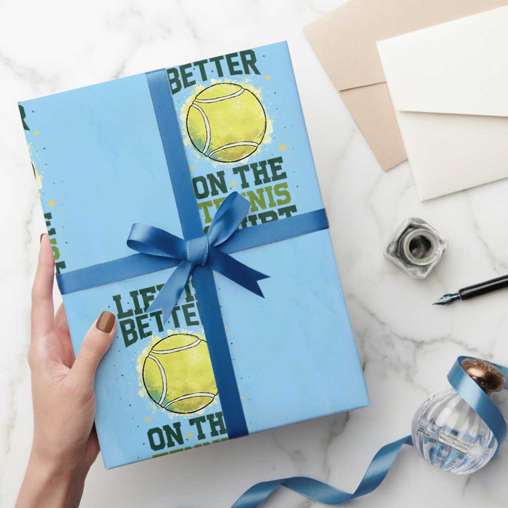 Life Is Better On The Court Wrapping Paper Roll Tennis Lover Gift TS12 Light Blue Print Your Wear